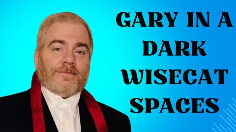 GG33 Spaces: Gary In A Dark WiseCat Spaces