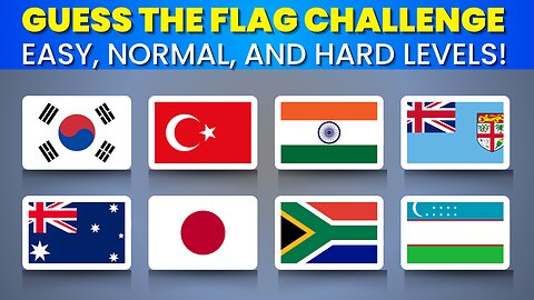 Guess the Flag Challenge: Easy, Normal, and Hard Levels! 🌍🧩 | Fun Quiz for All Ages!