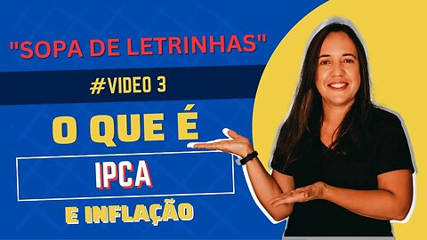 Entenda EM DEFINITIVO o que é IPCA e INFLAÇÃO!