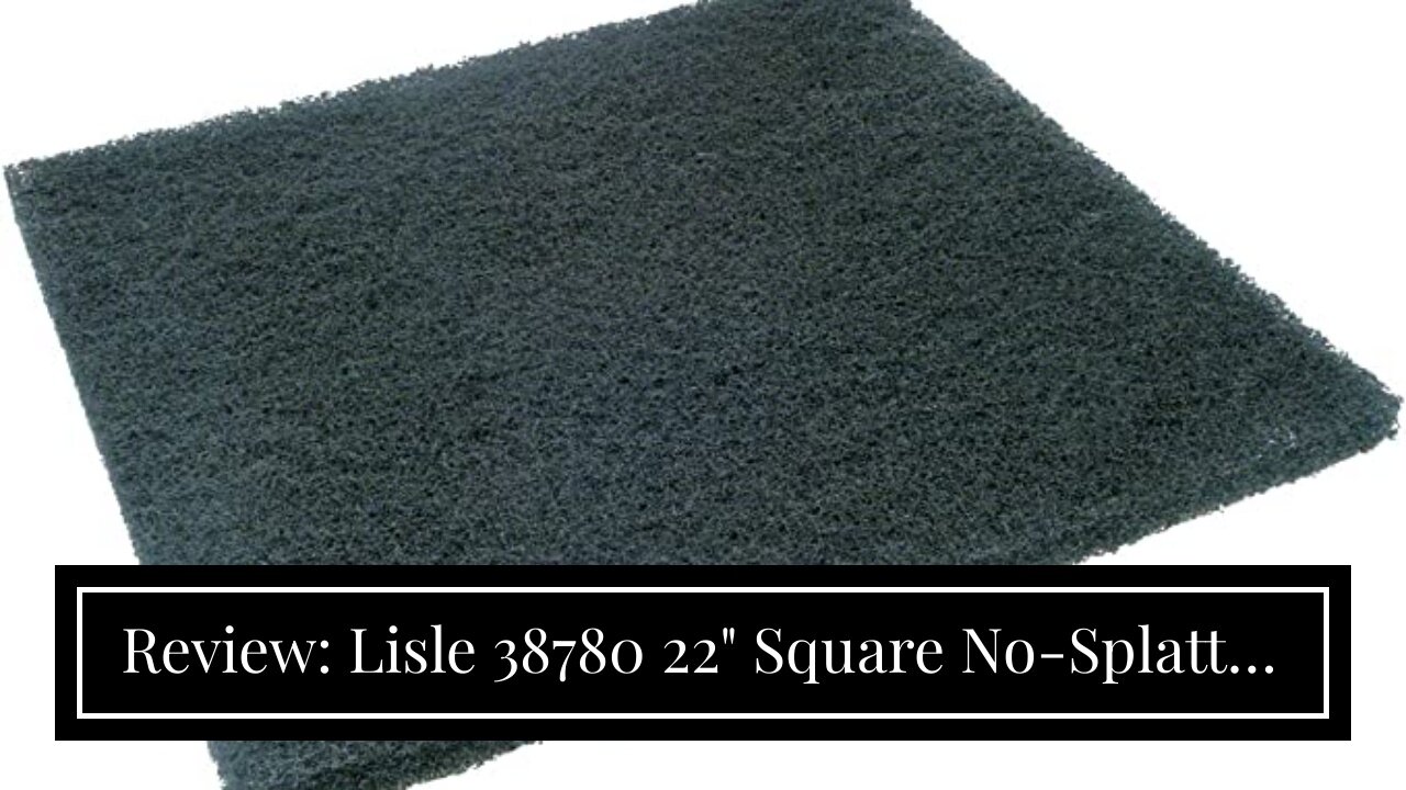 Review: Lisle 38780 22" Square No-Splatter Pad