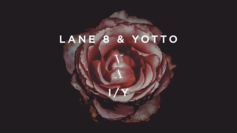 I / Y Lane 8 & Yotto