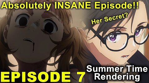 Absolutely Insane Episode! - Summer Time Rendering - Episode 7 Impressions!