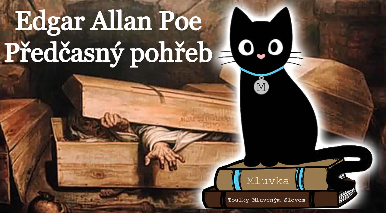 Edgar Allan Poe - Předčasný pohřeb (Povídka) (Horor) (Mluvené slovo SK)