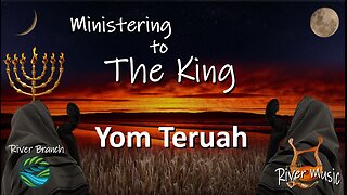 Ministering To The King - Yom Teruah 2024