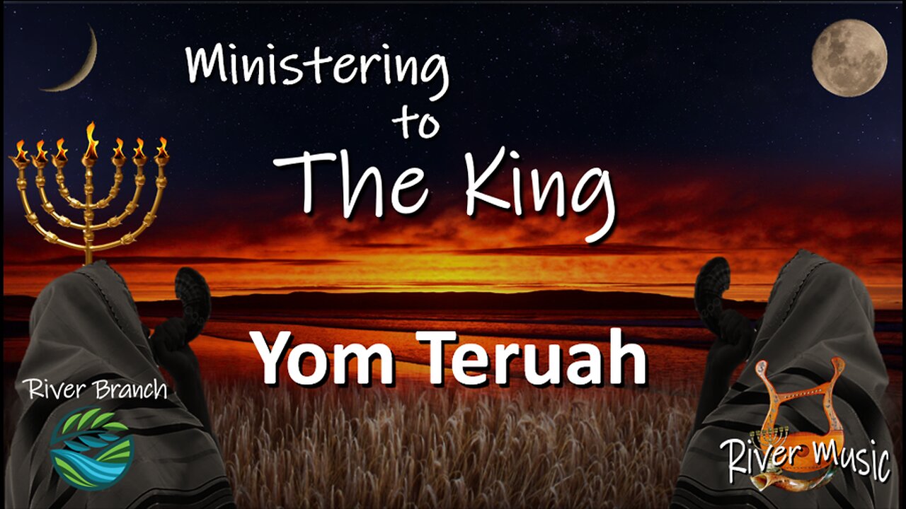 Ministering To The King - Yom Teruah 2024