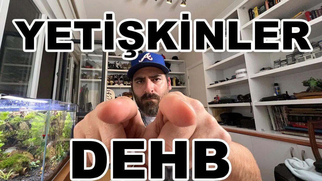 Yetişkinlerde Dikkat Eksikliği ve Hiperaktivite Bozukluğu #dehb