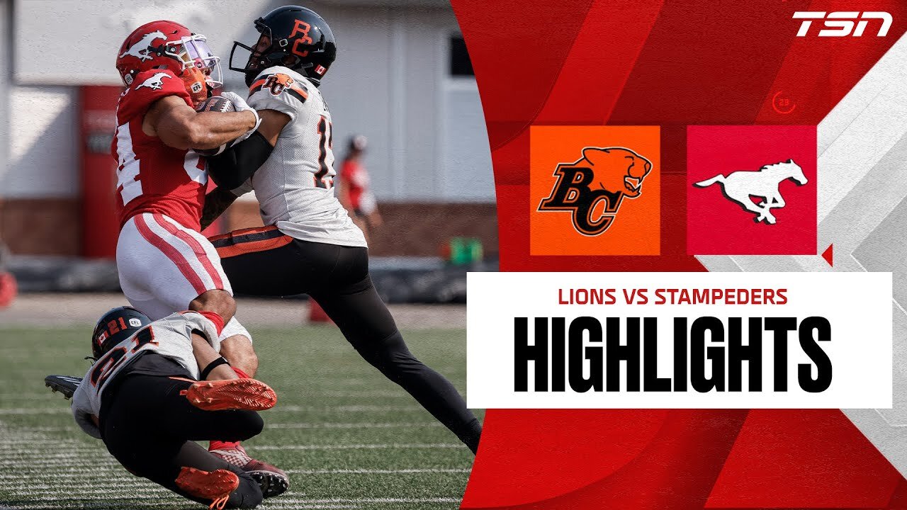 B.C. Lions vs. Calgary Stampeders | CFL HIGHLIGHTS WEEK 7