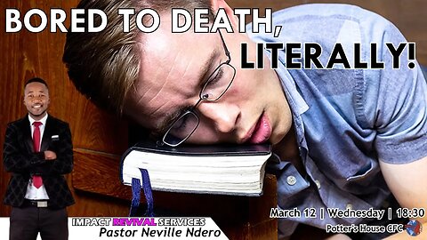 REVIVAL SERVICE PM | Pst Neville Ndero | BORED TO DEATH, LITERALLY | 18:30 | 26 Apr 23