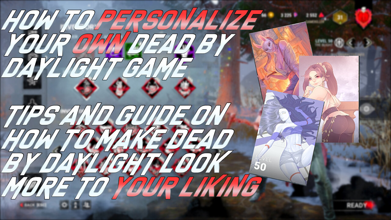 How to Personalize Your Own Dead by Daylight Game