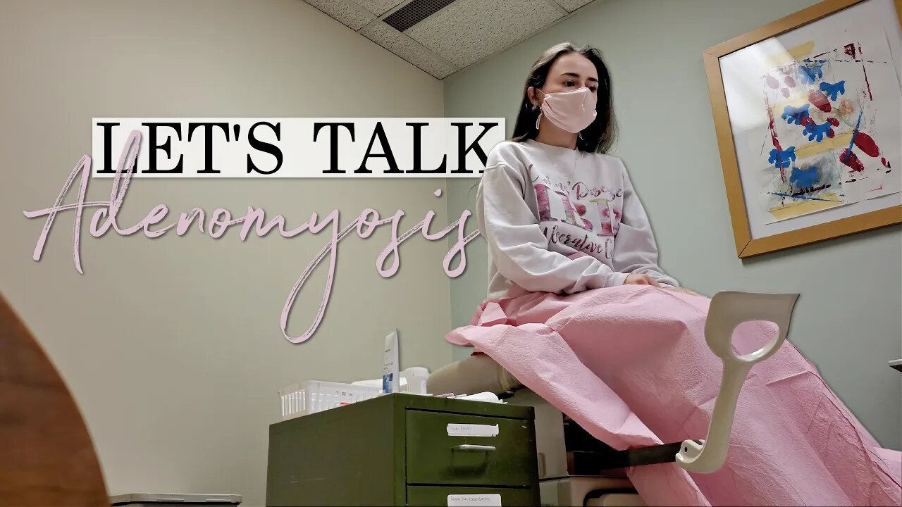 Gynecologist for Adenomyosis | Let's Talk IBD