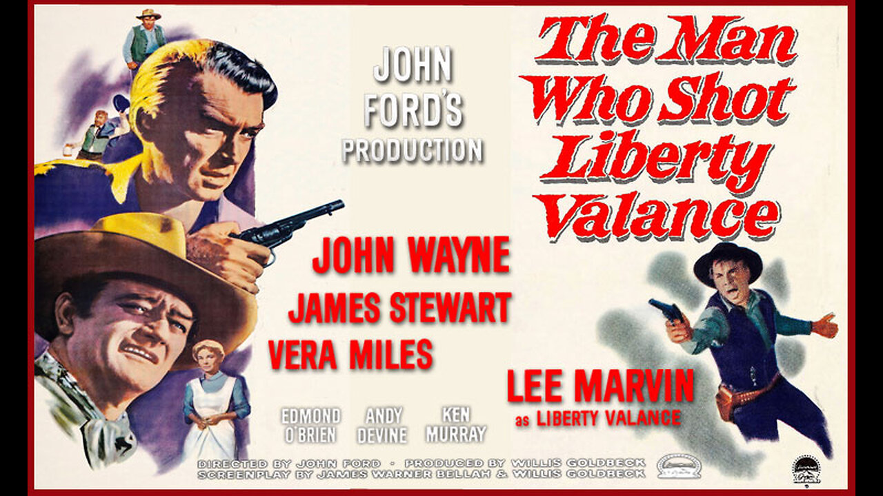 The Man Who Shot Liberty Valance (Movie Trailer) 1962