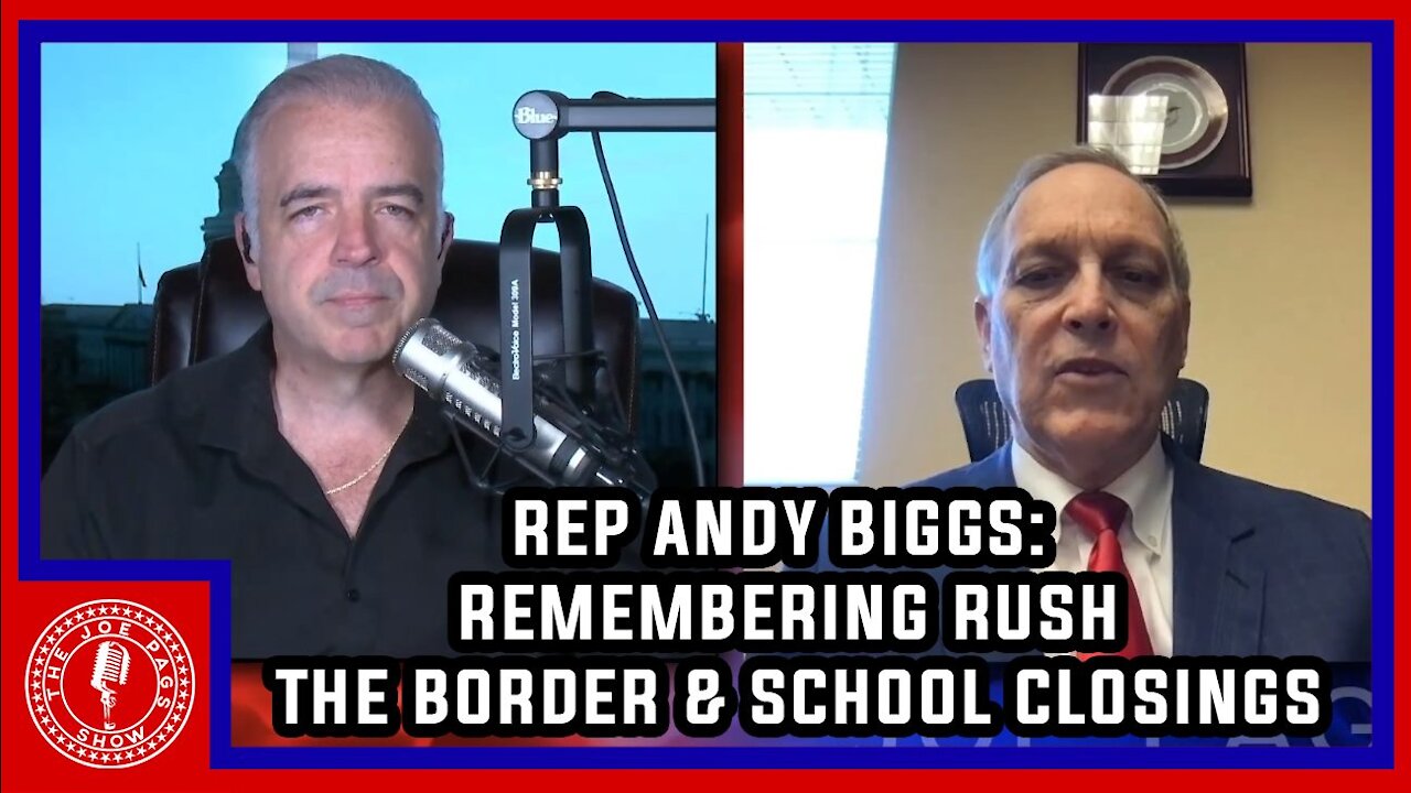 Andy Biggs on Rush the Border and Schools Re-opening