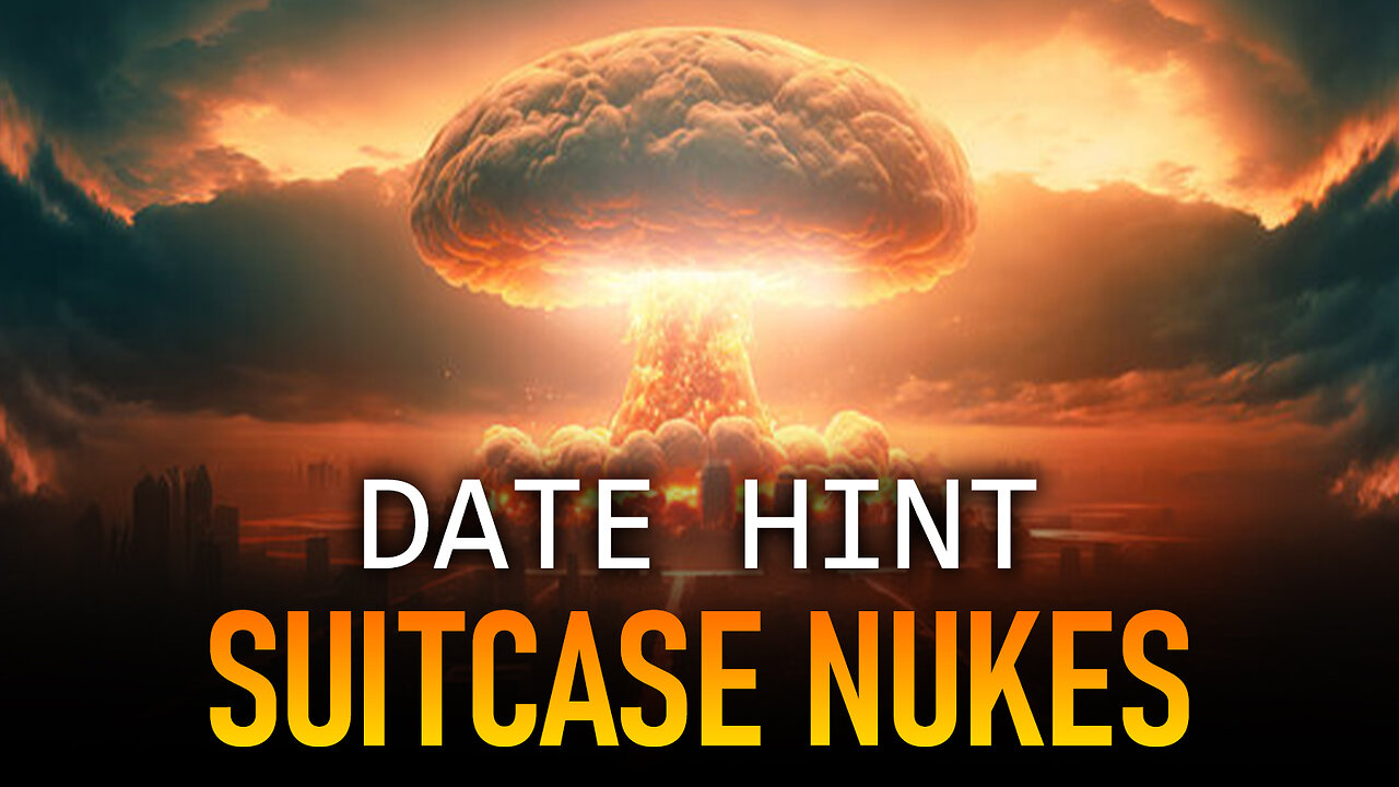 Date Hint Suitcase Nukes 08/13/2024