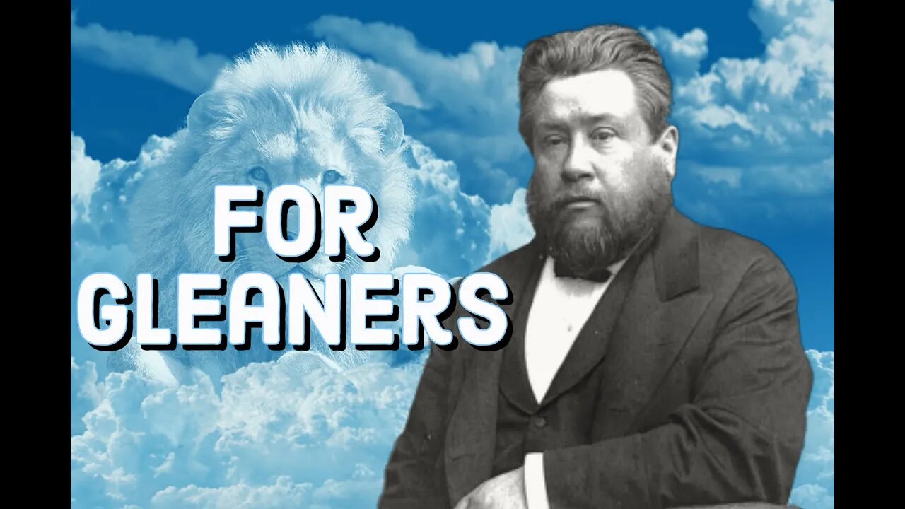 A Sermon for Gleaners - Charles Spurgeon Sermon (C.H. Spurgeon) | Christian Audiobook | Book of Ruth