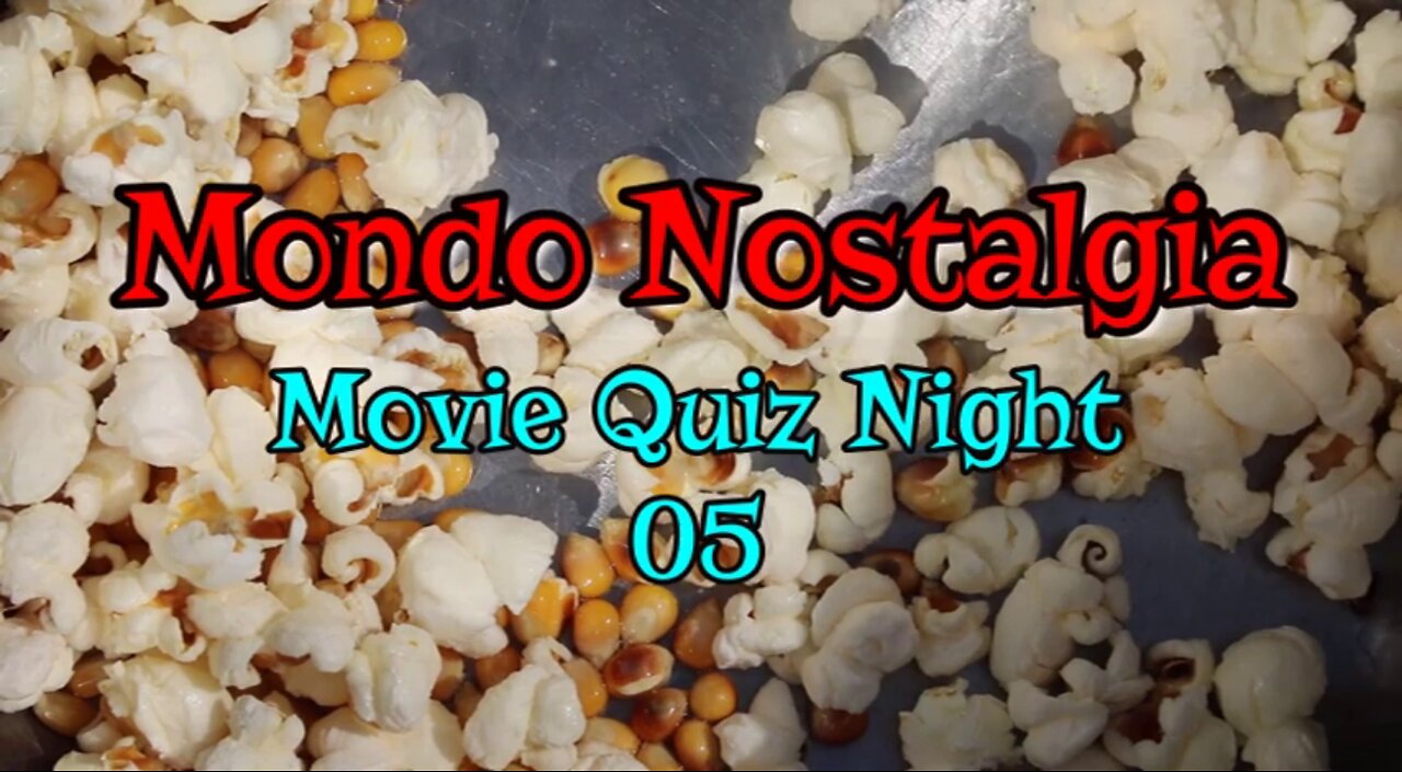 Movie Quiz Night - 05 - Mondo Nostalgia