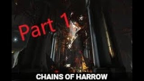 Chains Of Harrow Quest Part 1