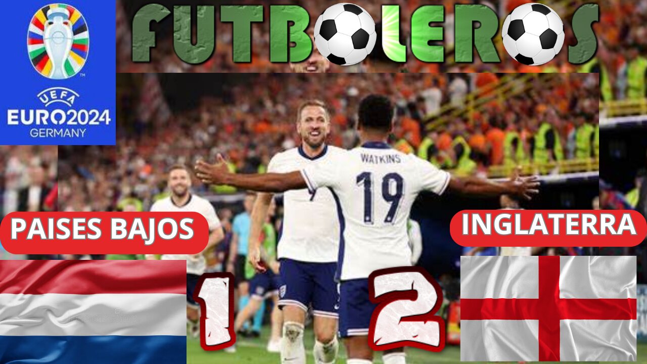 Eurocopa 2024-Semifinales(Paises Bajos 1 vs. Inglaterra 2)