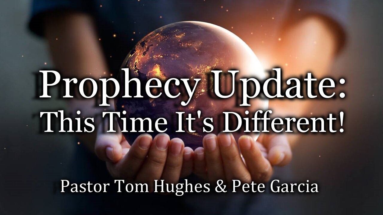 Prophecy Update: This Time It's Different