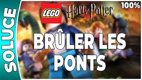 LEGO Harry Potter : Années 5 à 7 - BRÛLER LES PONTS - 100% - Emblèmes et perso [FR PS3]