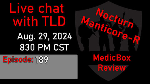 Live with TLD E189: Nocturn Manticore-R and MedicBox