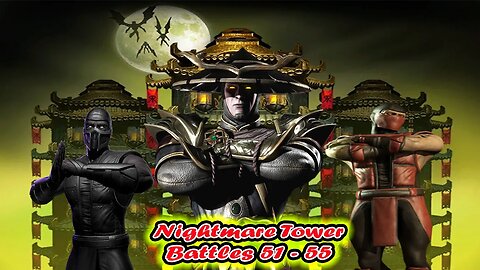 Nightmare Tower Battles 51 - 55 Mortal Kombat