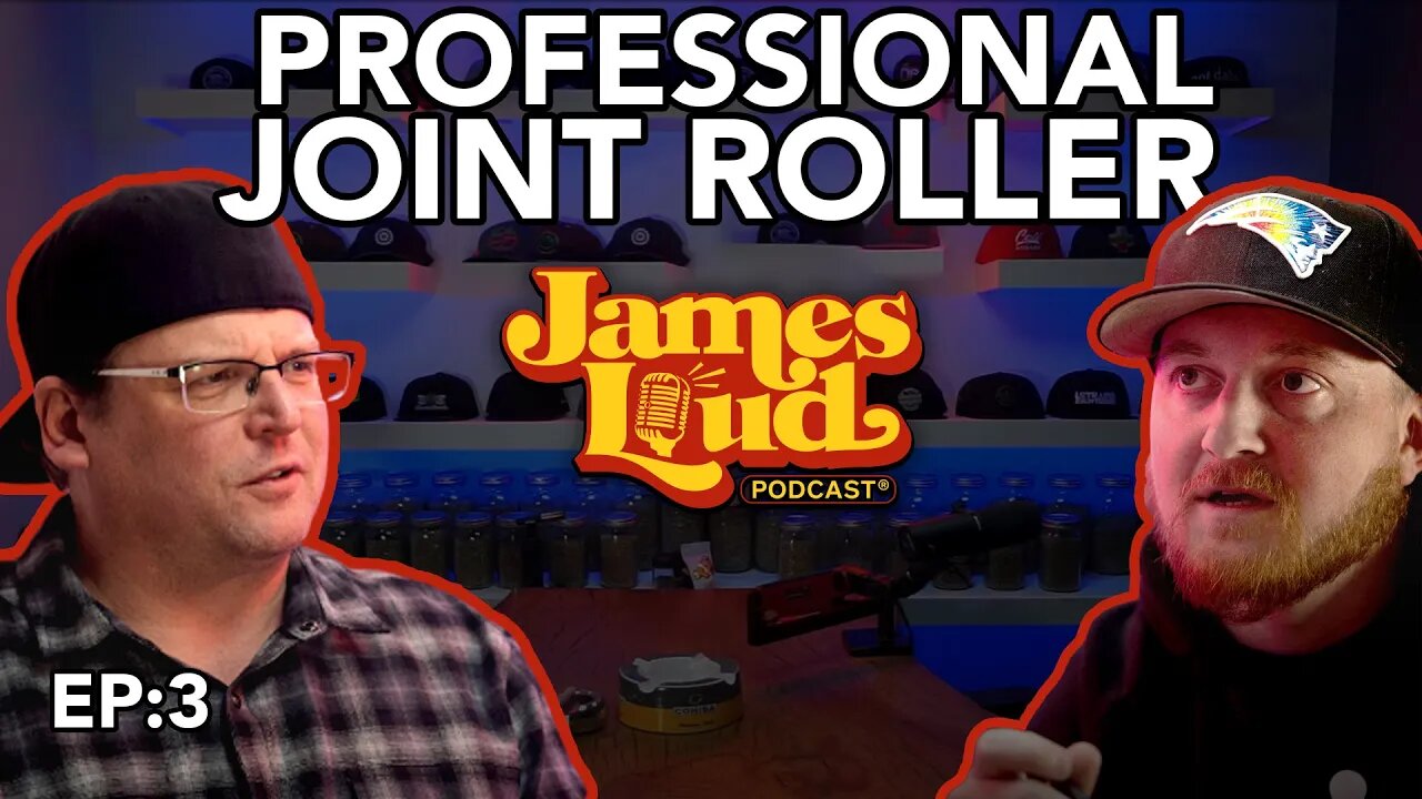 James Loud Podcast EP #3 - Professional Joint Roller Chris Wilbur