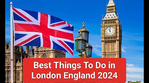 Best Things To Do in London England 2024 🇬🇧🇬🇧