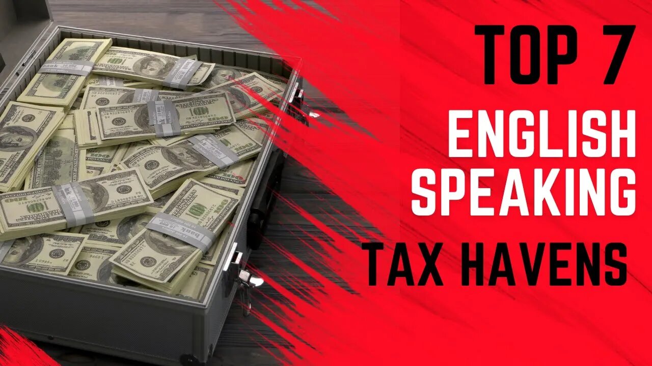 7 Best English Speaking Tax Havens