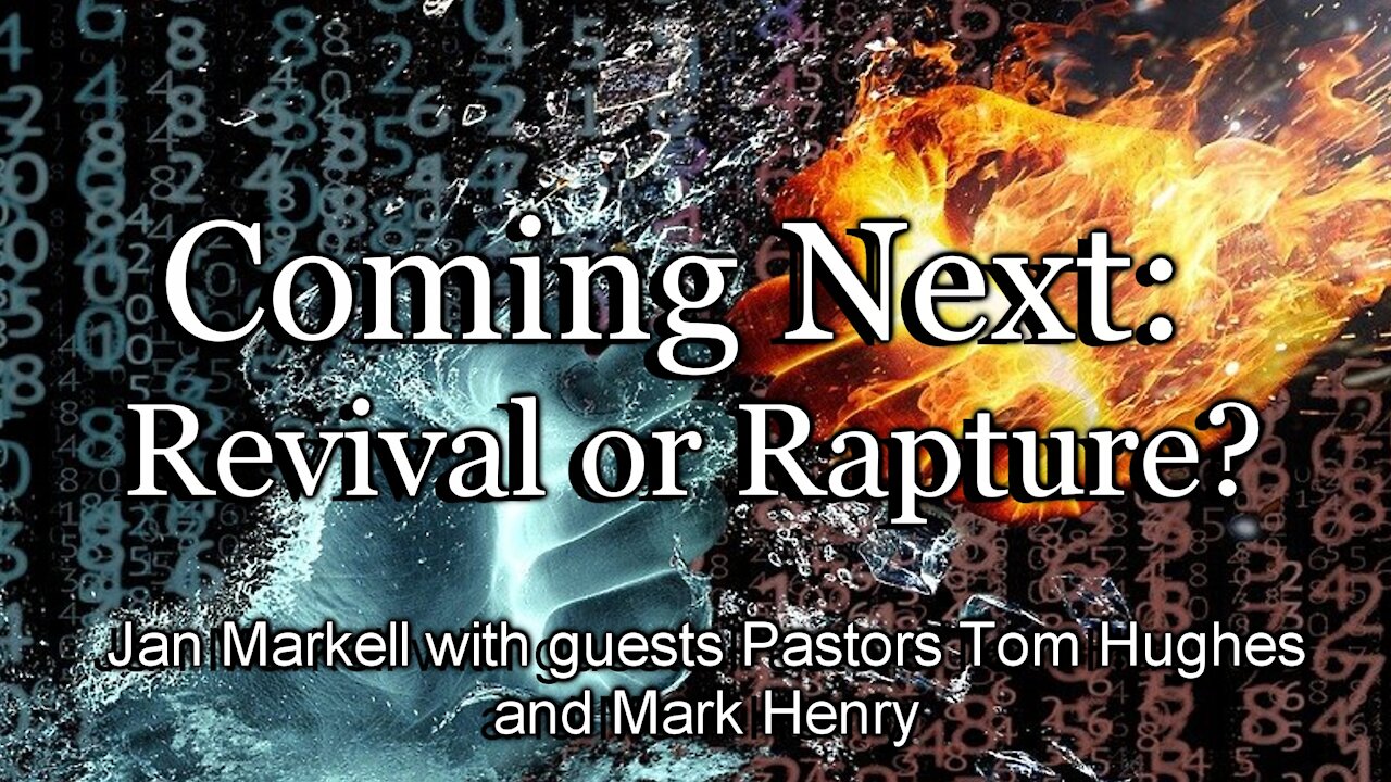 Coming Next: Revival or Rapture?