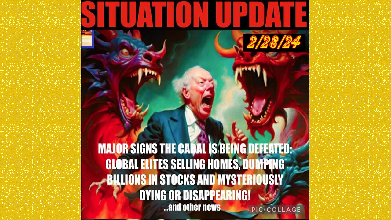 SITUATION UPDATE 2/28/24 - Covid-19/Jabs/Plan-Demics, Global Financial Crises,Cabal/Deep State Mafia