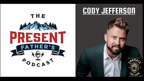 Episode 28 - Cody Jefferson | Embrace the Lion