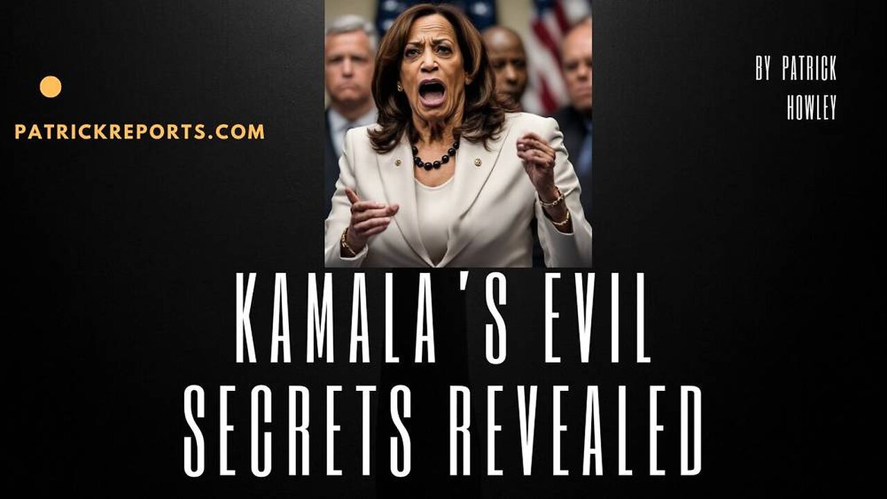 Kamala's Evil Secrets REVEALED