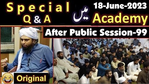 99- Special Q & A Session after Public Session (18-June-2023) | Engineer Muhammad Ali Mirza