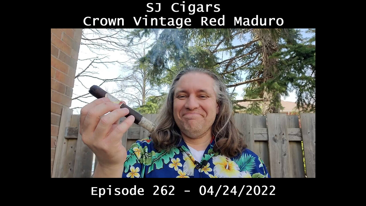 Crown Vintage Red Maduro - Episode 262 - April 24th 2022
