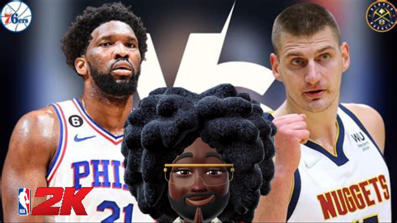 NBA2K: SIXERS vs NUGGETS (custom)