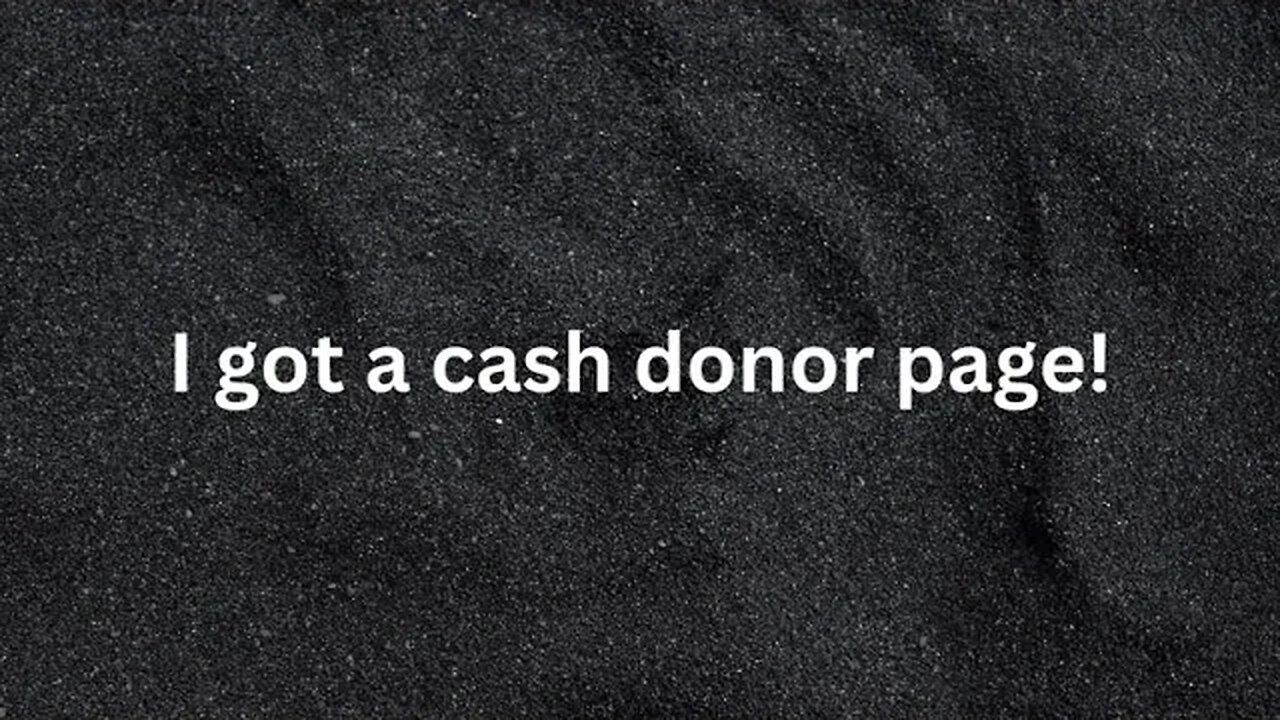 I got a cash donor page!