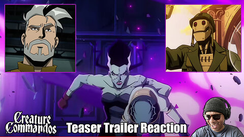 Creature Commandos Teaser Reaction!