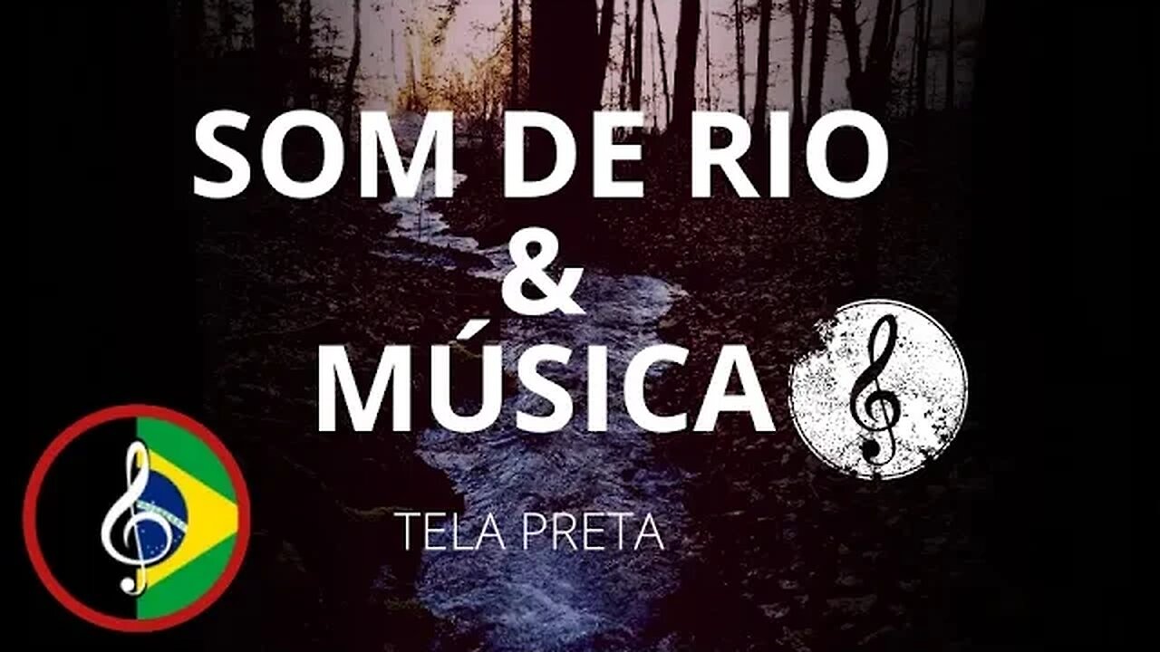 Músicas para ajudar a DORMIR ao som de rios (TELA PRETA) - 8 horas de duração [VÍDEO DA NATUREZA]