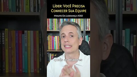 Líder: Você Conhece Sua Equipe? #minutodaliderança 260