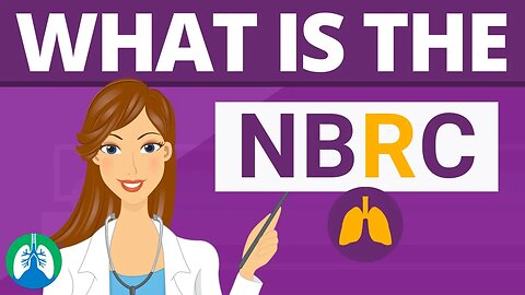 What is the NBRC? (National Board for Respiratory Care)