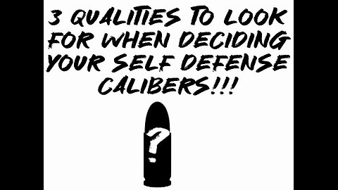3 qualities to look for when deciding Your self defense calibers!!!