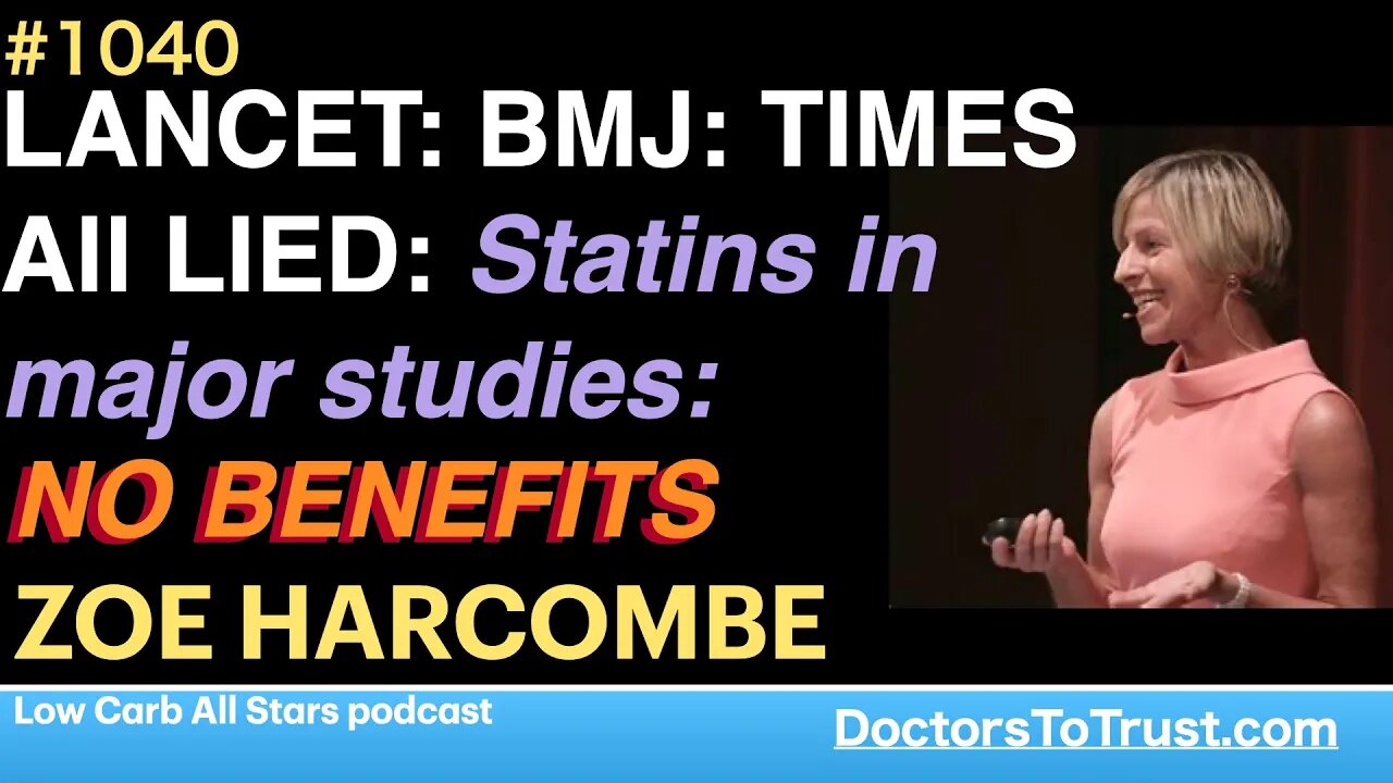 ZOE HARCOMBE d | LANCET: BMJ: TIMES. All LIED: Statins in major studies: NO BENEFITS