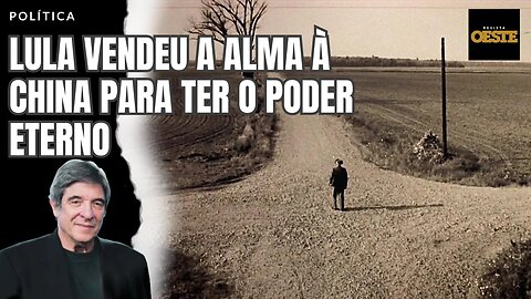 LULA VENDEU A ALMA À CHINA PARA TER O PODER ETERNO