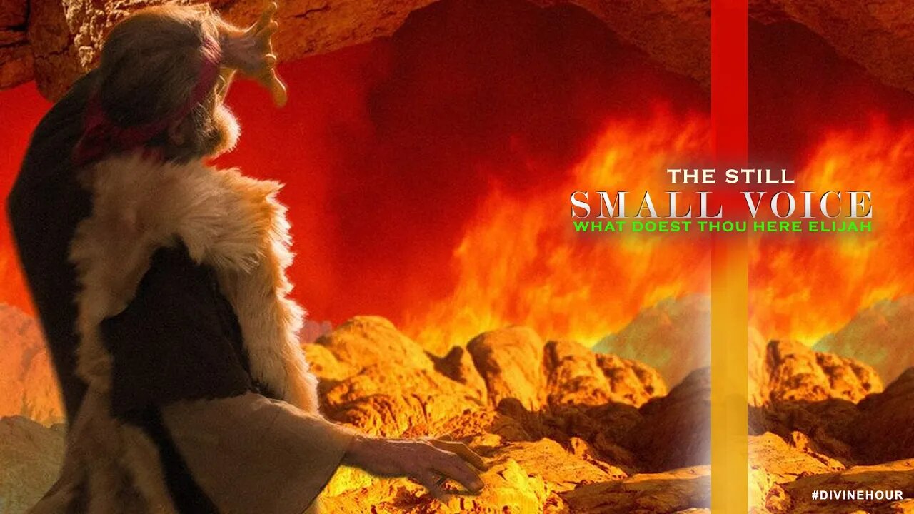 THE STILL SMALL VOICE - WHAT DOEST THOU HERE ELIJAH | SUNDAY NOT THE LORD'S DAY?