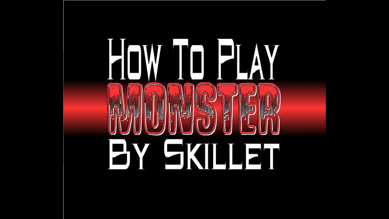 How To Play Monster by Skillet