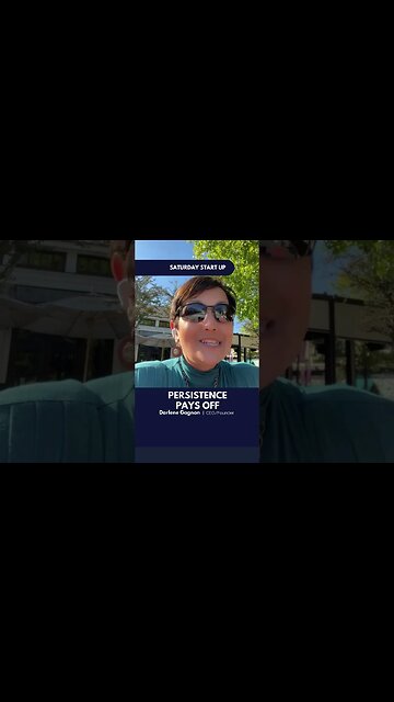 SATURDAY START UP PERSISTENCE PAYS OFF