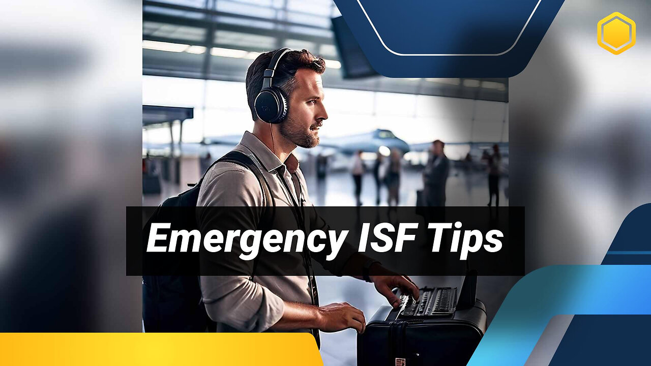 Emergency ISF Validation Explained