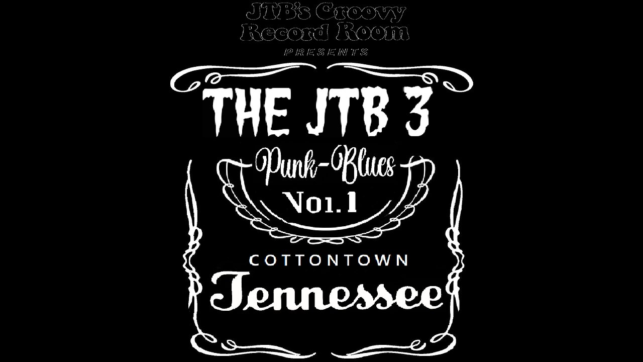 The JTB 3 - Punk Blues Volume One "25 Years of Punk-Blues" (full 16 track CD)