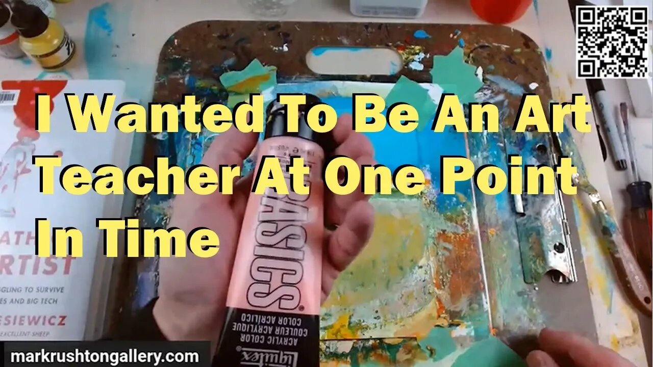 I Wanted To Be An Art Teacher At One Point In Time (49 second version)