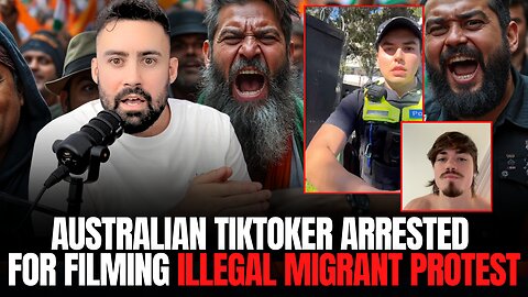 Australian arrested for filming far-left ‘no borders, no nation’ immigrant protest in Melbourne
